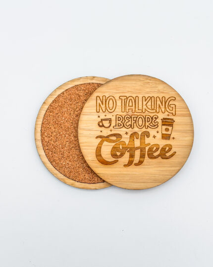 No talking before coffee coasters - round front and back
