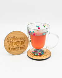 There is Always Time for Tea coasters - round with tea